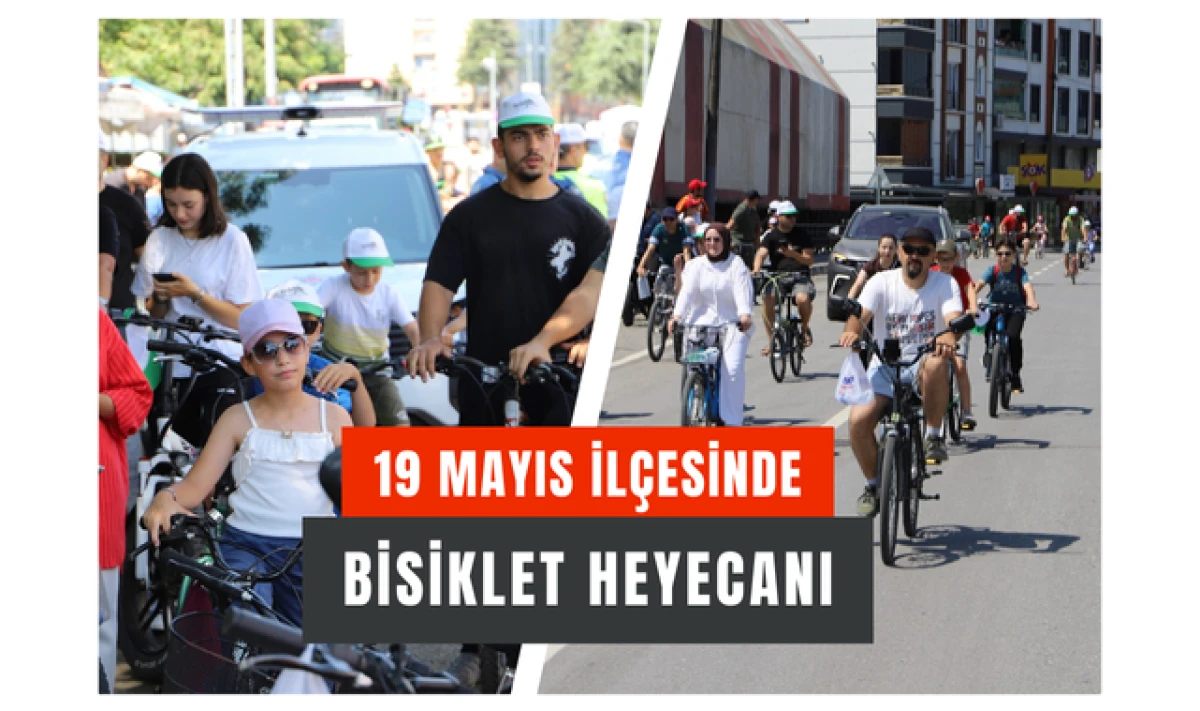 19 Mayıs İlçesinde Bisiklet Heyecanı Yaşandı!