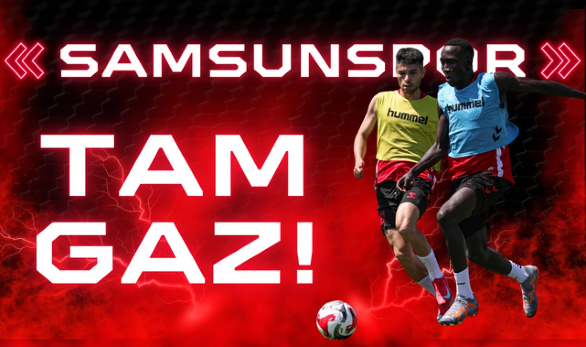 Samsunspor Yeni Sezona Tam Gaz Hazırlanıyor!