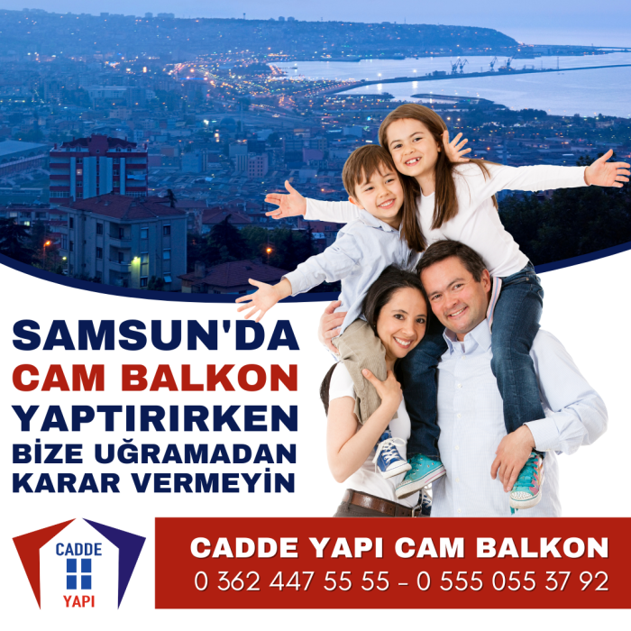 Samsun Cadde Yapı Cam Balkon
