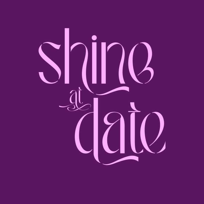 Shine At Date 