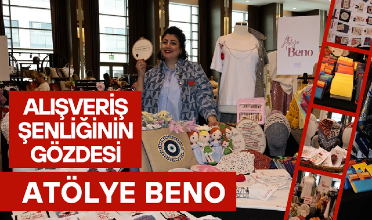 Alışveriş Şenliğinin G&ouml;zdesi; At&ouml;lye Beno'ya Yoğun İlgi!