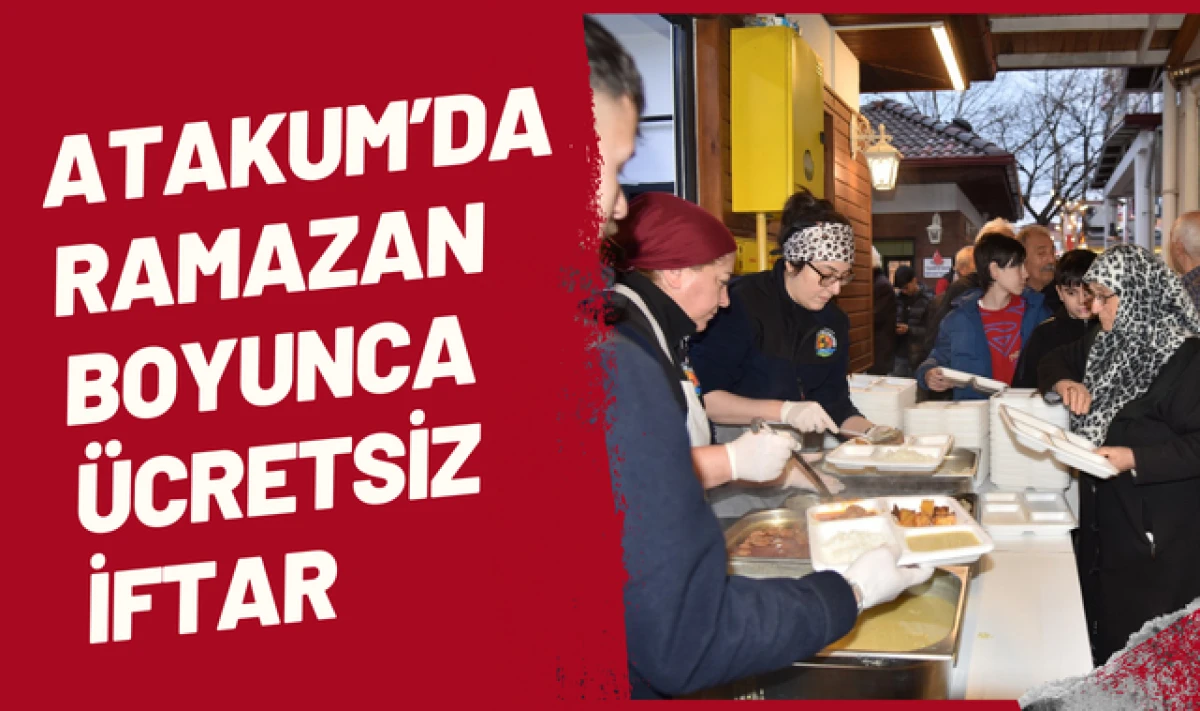 Atakum Belediyesinden Ramazan Ayı Boyunca &Uuml;cretsiz İftar