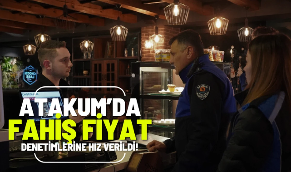 Atakum'da, Kafe ve Eğlence Mekanlarına Fahiş Fiyat Denetlemesi!