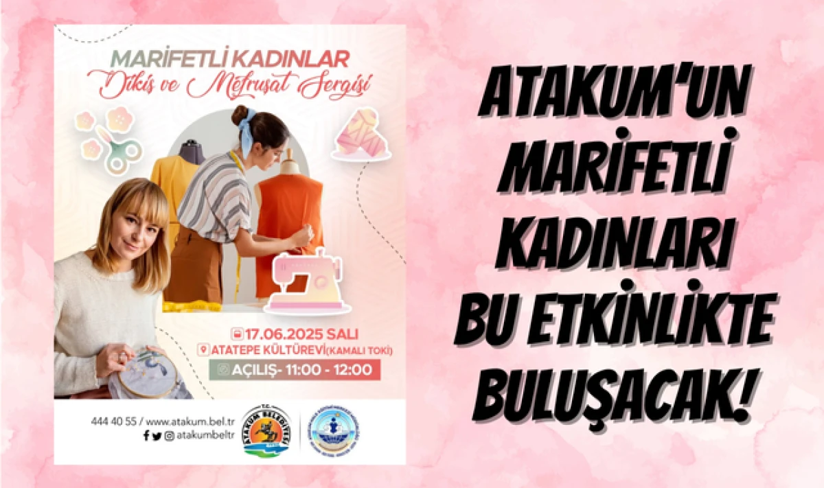 Atakum'un Marifetli Kadınları Bu Etkinlikte Buluşacak!