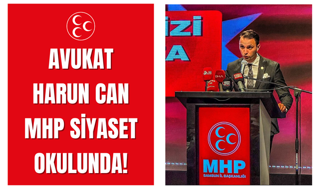 Avukat Harun Can MHP Siyaset ve Liderlik Okulunda!
