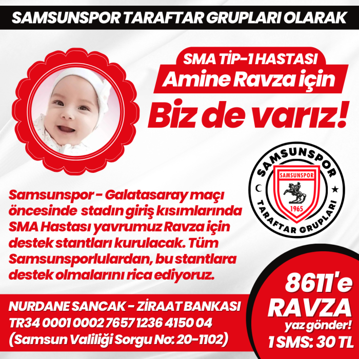 Samsunspor Taraftar Grupları SMA'lı Ravza İçin Tek Yürek!