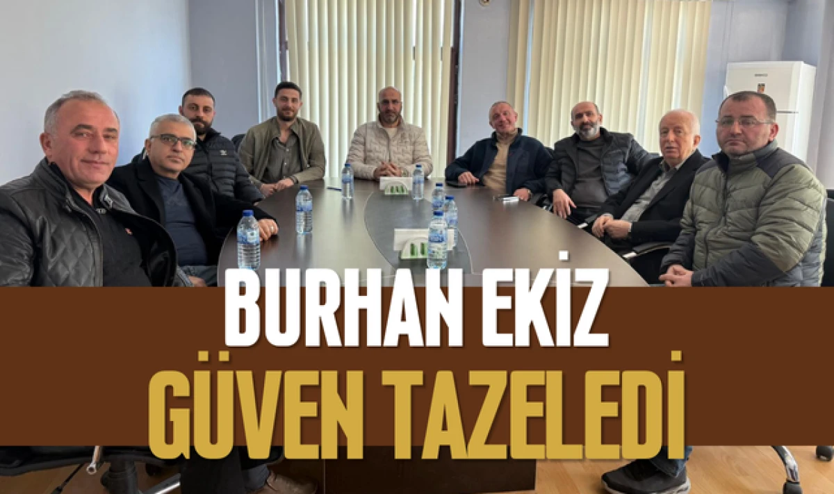 Burhan Ekiz G&uuml;ven Tazeleyerek Yeniden Başkan Se&ccedil;ildi!
