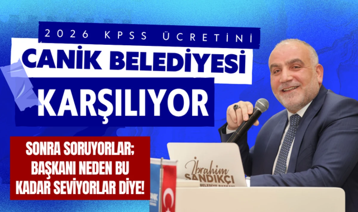 Canik Belediyesi 2026 KPSS &Uuml;cretlerini Karşılıyor!