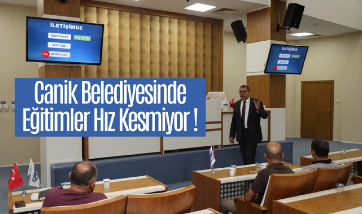 Canik Belediyesi Personeline Etkili İletişim Eğitimi