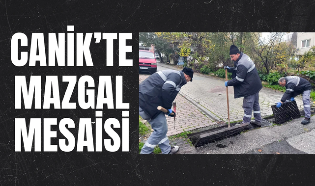 Canik Belediyesinde Mazgal Mesaisi S&uuml;r&uuml;yor!