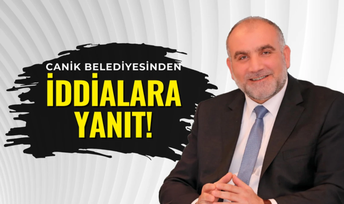 Canik Belediyesinden İddialara Yanıt Geldi!