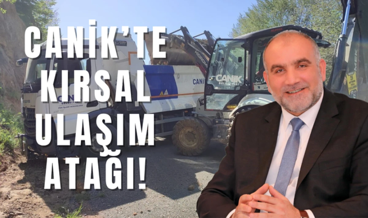 Canik Belediyesinden Kırsal Ulaşım Atağı!