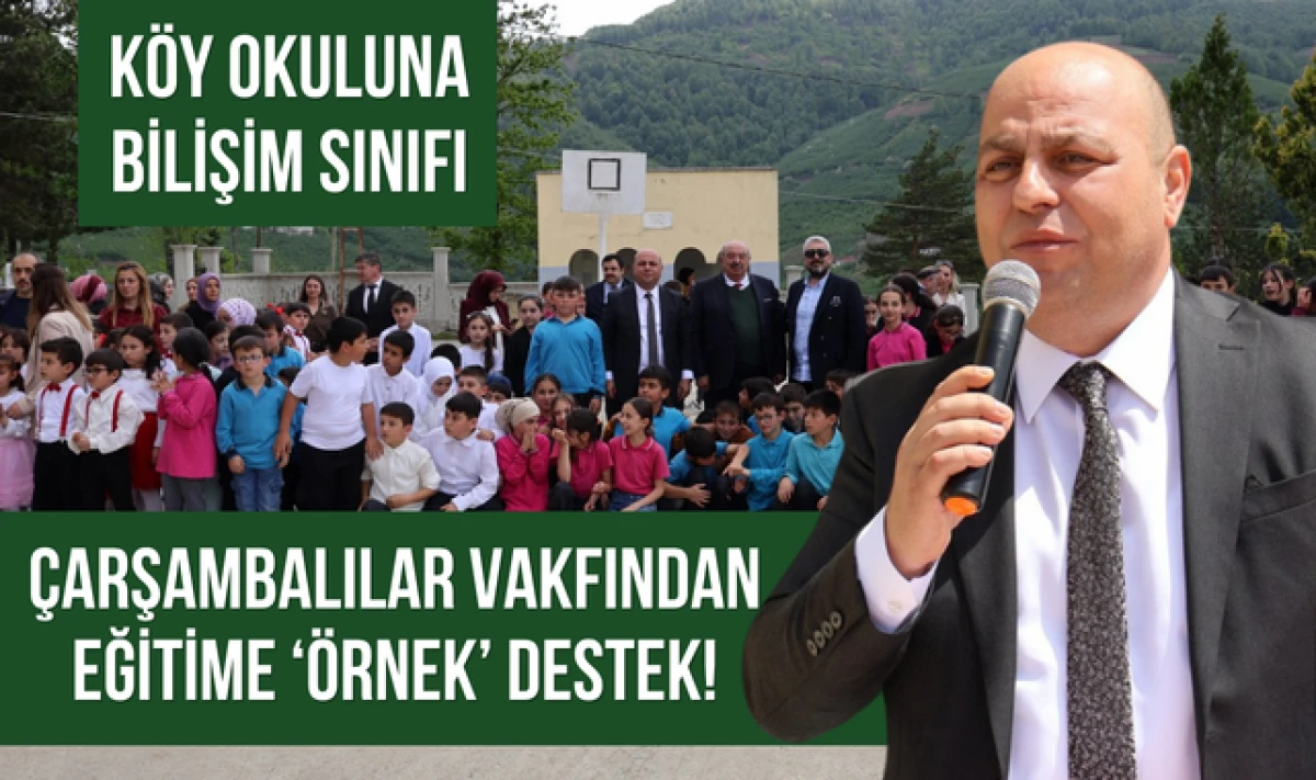 &Ccedil;arşambalılar Vakfı, K&ouml;y Okuluna Bilişim Sınıfı Kazandırdı!