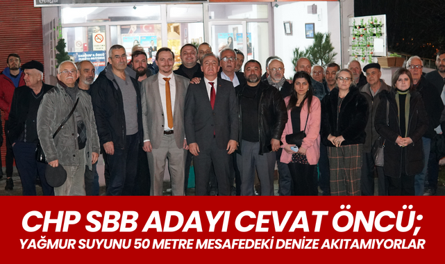 CHP SBB Başkan Adayı Cevat Öncü Sel'lere Değindi!