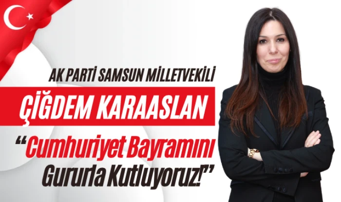 &Ccedil;iğdem Karaaslan'dan 29 Ekim Cumhuriyet Bayramı Mesajı