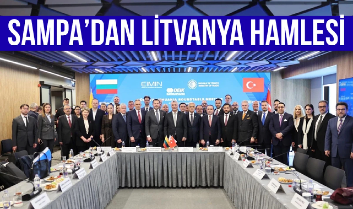 G&uuml;&ccedil;l&uuml; Marka SAMPA'dan Etkili Litvanya Hamlesi!