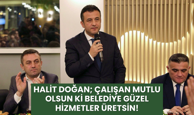 Halit Doğan; İyi Bir Belediye Başkanı, İyi Bir Orkestra Şefidir!