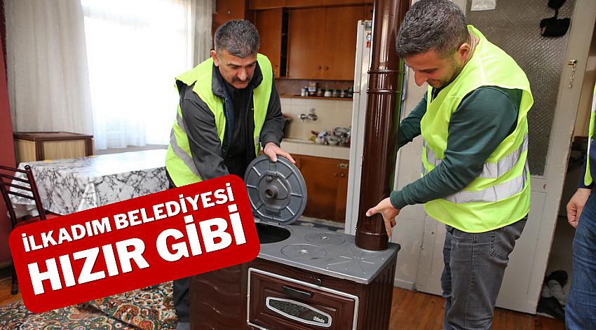 İLKADIM BELEDİYESİ HIZIR GİBİ! SOBA KAMPANYASI BÜYÜYOR!