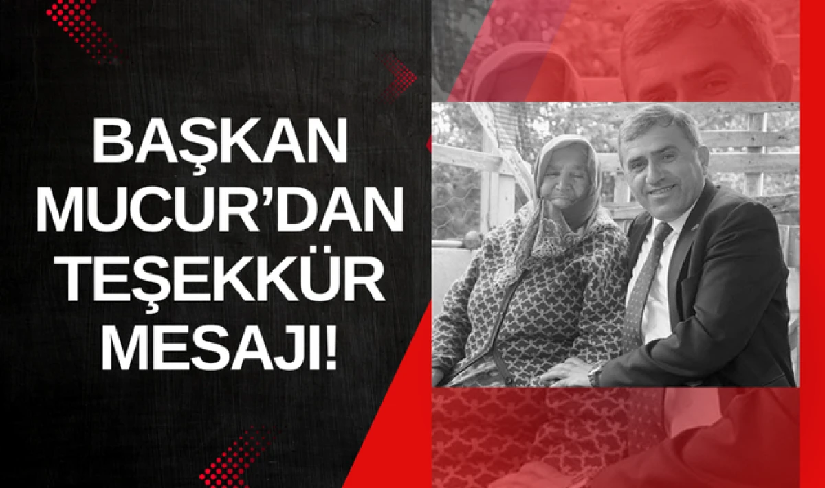 MHP İl Başkanı Burhan Mucur'dan Teşekkür!