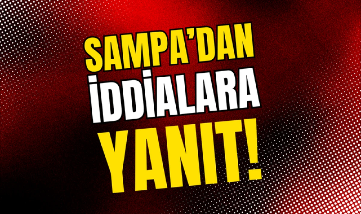 SAMPA Otomotiv'den İddialara Yanıt Geldi!