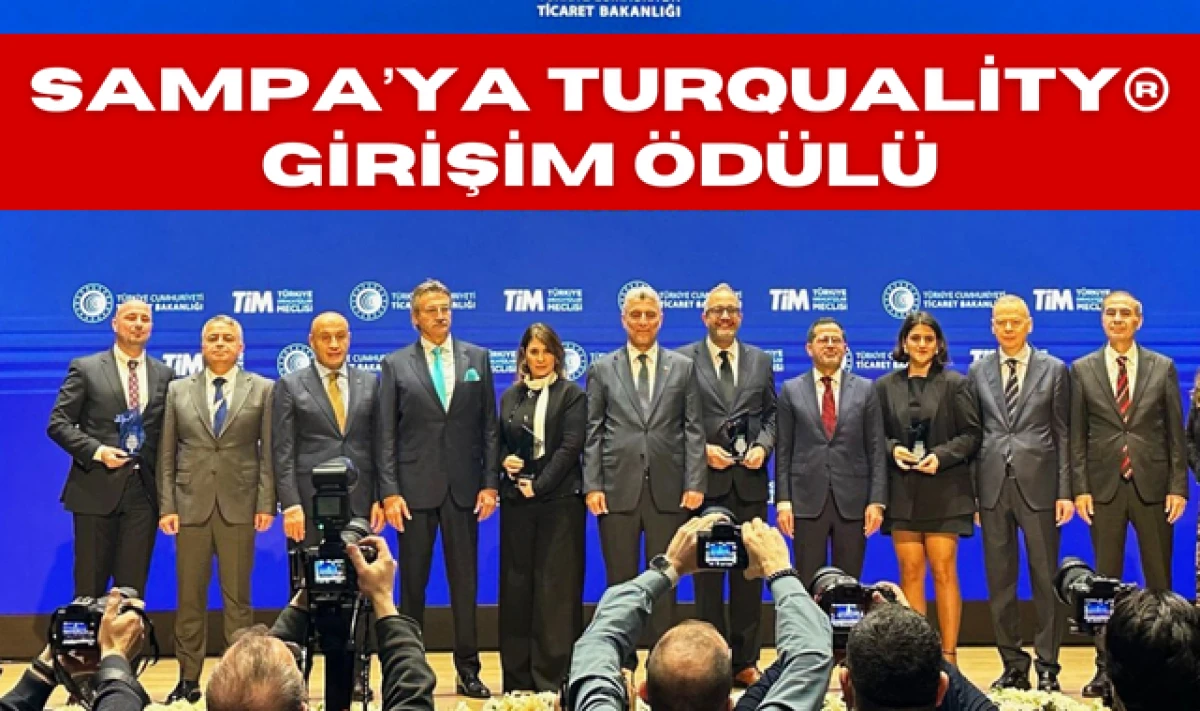 SAMPA, Turquality Programında Marka Gelişim Ödülüne Layık Görüldü