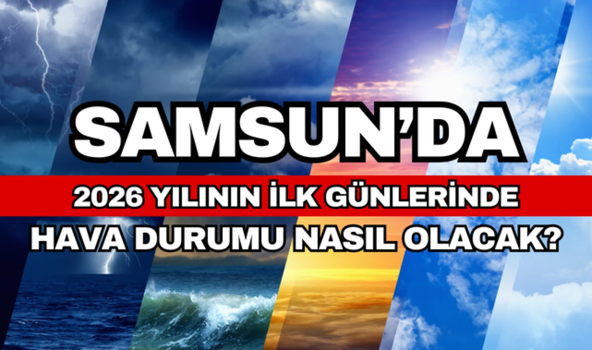 Samsun 2026 Yılının İlk G&uuml;nlerine Soğuk Giriyor!