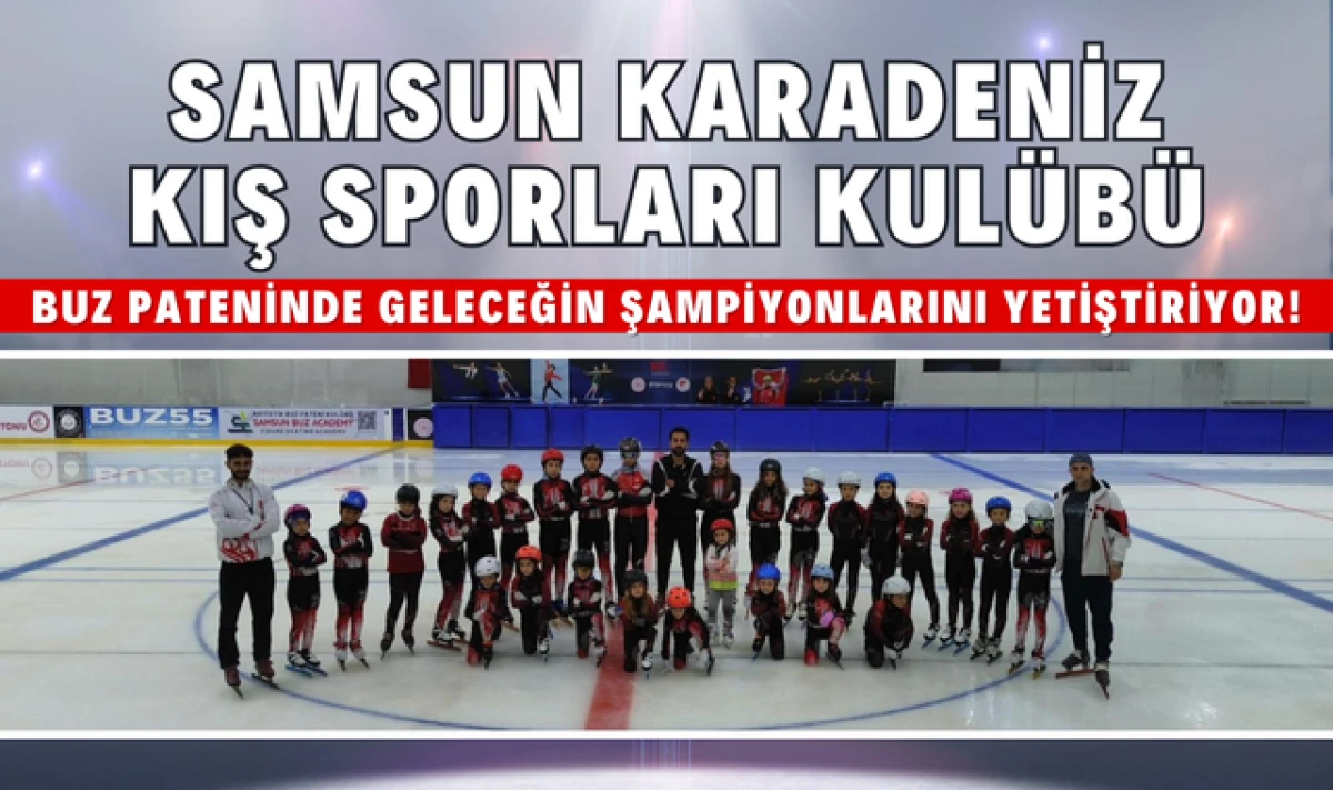 Samsun Karadeniz Kış Sporları Kulübünün Hedefi Büyük!