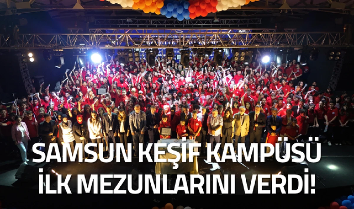 Samsun Keşif Kampüsü İlk Mezunlarını Verdi!