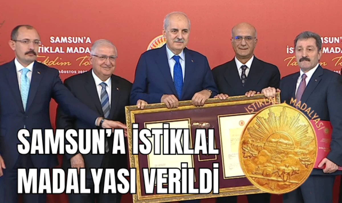 Samsun'a 101 Yıl Sonra İstiklal Madalyası Verildi!