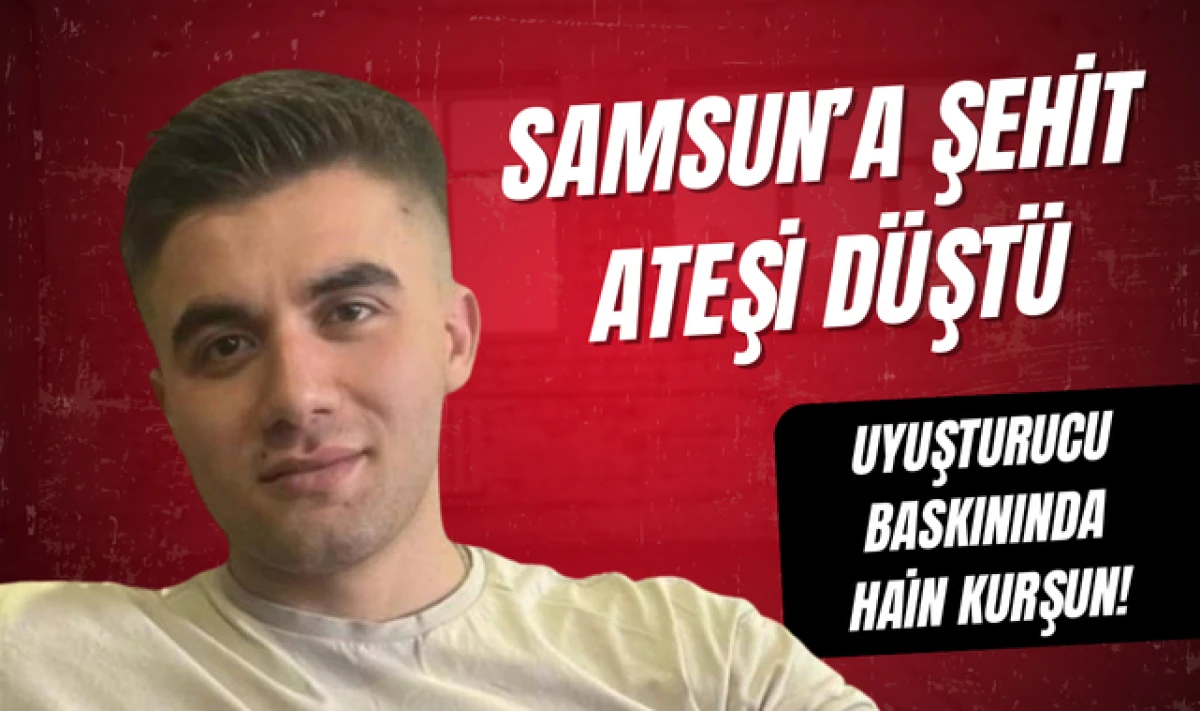 Samsunlu Özel Harekat Polisi Emre Albayrak Şehit Oldu!