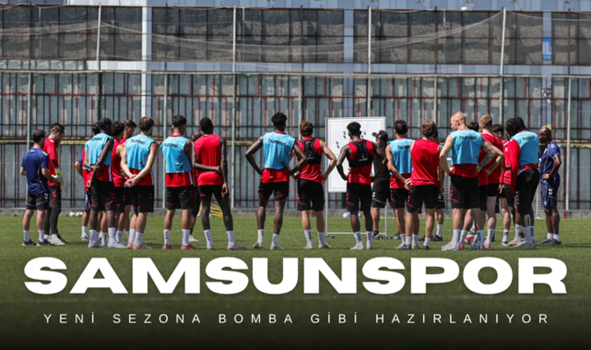 Samsunspor Yeni Sezona Bomba Gibi Hazırlanıyor!