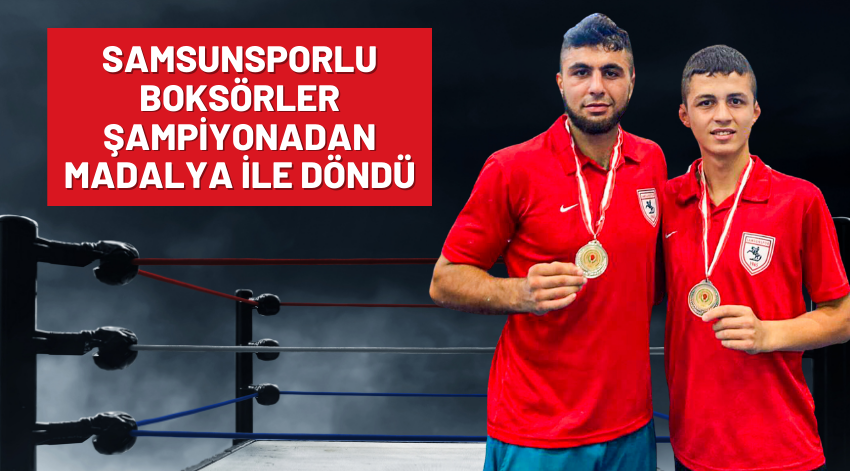 Samsunsporlu Boksörler Türkiye Şampiyonasından Madalya ile Döndü!