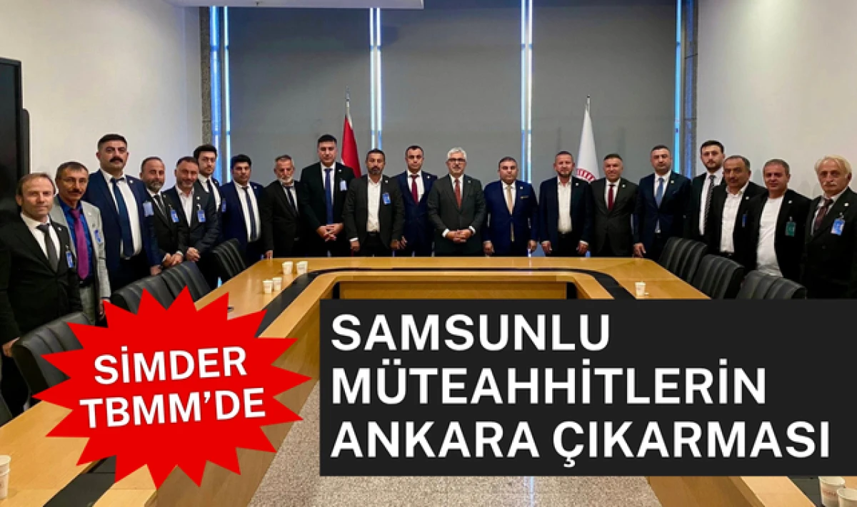 SİMDER TBMM'yi Ziyaret Ederek Milletvekilleriyle Buluştu!