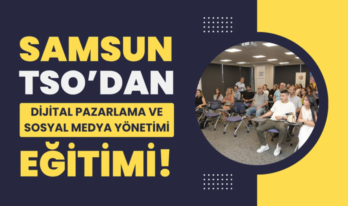 STSO'dan Dijital Pazarlama ve Sosyal Medya Yönetimi Eğitimi!