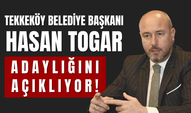 Tekkeköy Belediye Başkanı Hasan Togar Adaylığını Açıklıyor!