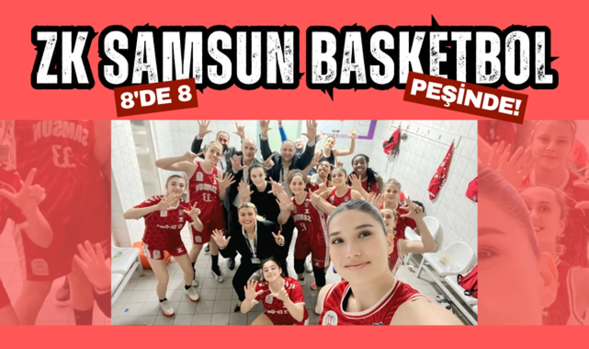 Zorlu Koleji Samsun Basketbol 8'de 8 Peşinde!