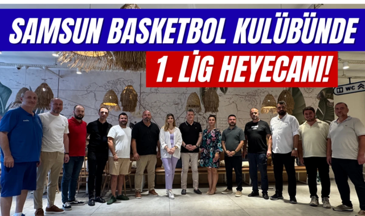 Zorlu Samsun Basketbol Kulübünde 1. Lig Heyecanı!